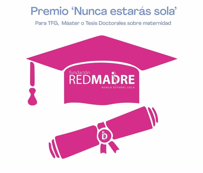 Archivo - Cartel del Premio 'Nunca estarás sola' de Redmadre.