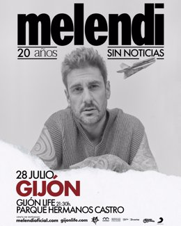 Cartel anunciador del concierto de Melendi en el marco del Gijón Life, dentro de su gira '20 años sin noticias'.