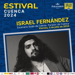 Cartel de la actuación de Israel Fernández en Estival Cuenca 2024.