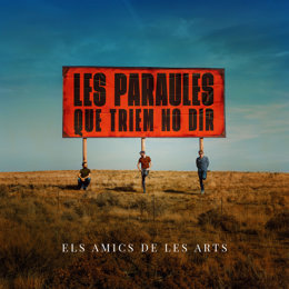 Portada del álbum 'Les paraules que triem no dir' de Els Amics de les Arts