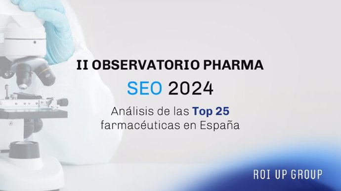 II Observatorio Pharma SEO 2024 elaborado por ROI UP Group