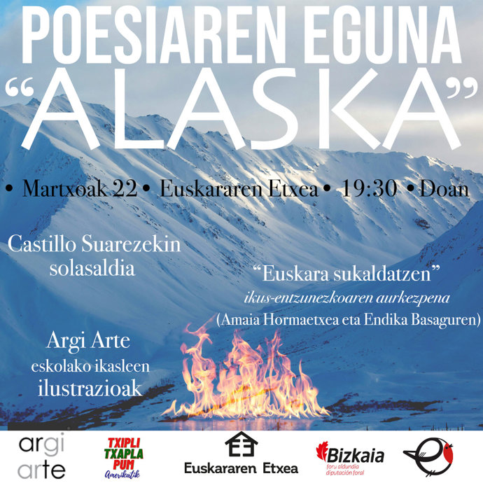 Euskararen Etxeak 'Alaska' ekitaldia egingo du matxoaren 22an Poesiaren Nazioarteko Eguna ospatzeko