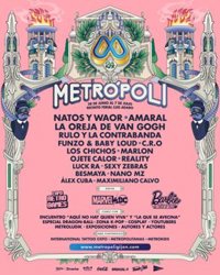 Natos y Waor, Amaral, La Oreja de Van Gogh, Funzo & Baby Loud, Rulo y la Contrabanda o Los Chichos se suman al Metrópoli