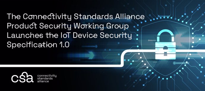 Connectivity Standards Alliance presenta su nueva Especificación de Seguridad de Dispositivos IoT 1.0.