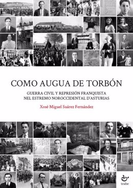 Archivo - Como augua de torbón. Guerra civil y represión franquista nel estremo noroccidental d’Asturias