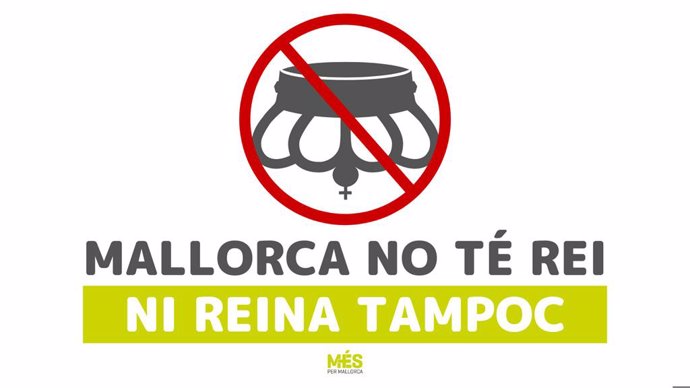 Infografía publicada en las redes sociales de MÉS per Mallorca donde se puede leer "Mallorca no tiene rey, ni reina tampoco"