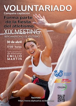 Campaña para captar voluntarios para el XIX Meeting Iberoamericano de Atletismo de Huelva.