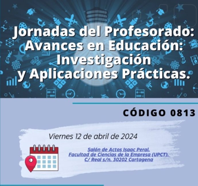 Cartel de la jornada ‘Avances en educación: Investigación y aplicaciones prácticas’, que se celebrará en Cartagena el 12 de abril