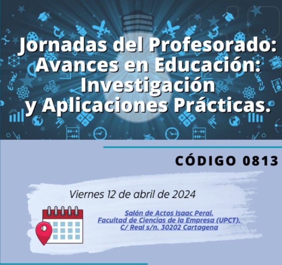 Cartel de la jornada Avances en educación: Investigación y aplicaciones prácticas, que se celebrará en Cartagena el 12 de abril