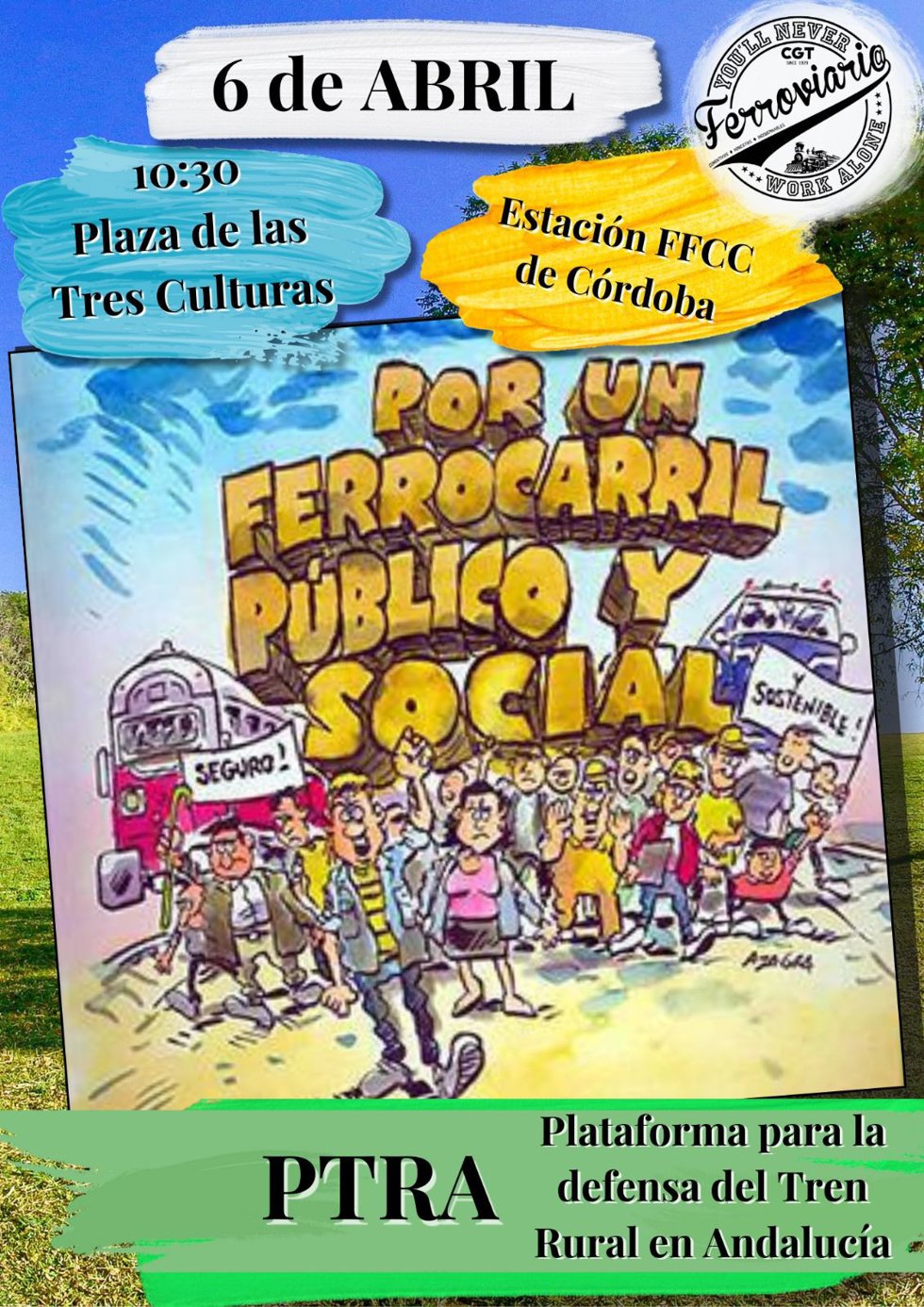 Cartel de la manifestación del 6 de abril 'Por un ferrocarril público y social'.