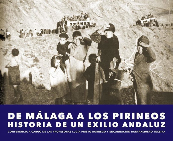 Dos profesoras de la UMA ofrecerán la conferencia 'De Málaga a los Pirineos. Historia de un exilio andaluz', el 11 de abril.