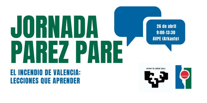 La Academia Vasca de Policía y Emergencias acoge este viernes una jornada sobre el incendio ocurrido en Valencia