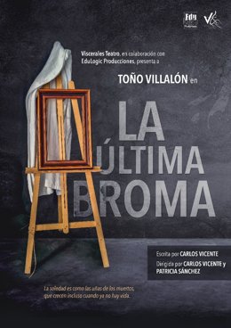 Cartel de la representación 'La última broma' de Edulogic Producciones