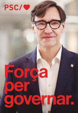 Cartel electoral del candidato del PSC al 12M, Salvador Illa, con el lema 'Força per governar'