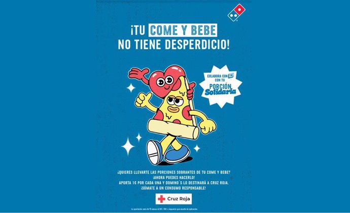 Iniciativa 'Porción Solidaria', impulsada por Domino's Pizza para combatir el desperdicio alimentario y donar el dinero recaudado a Cruz Roja y su iniciativa 'Criando en Positivo', que ayuda a familias y niños en situación de vulnerabilidad.