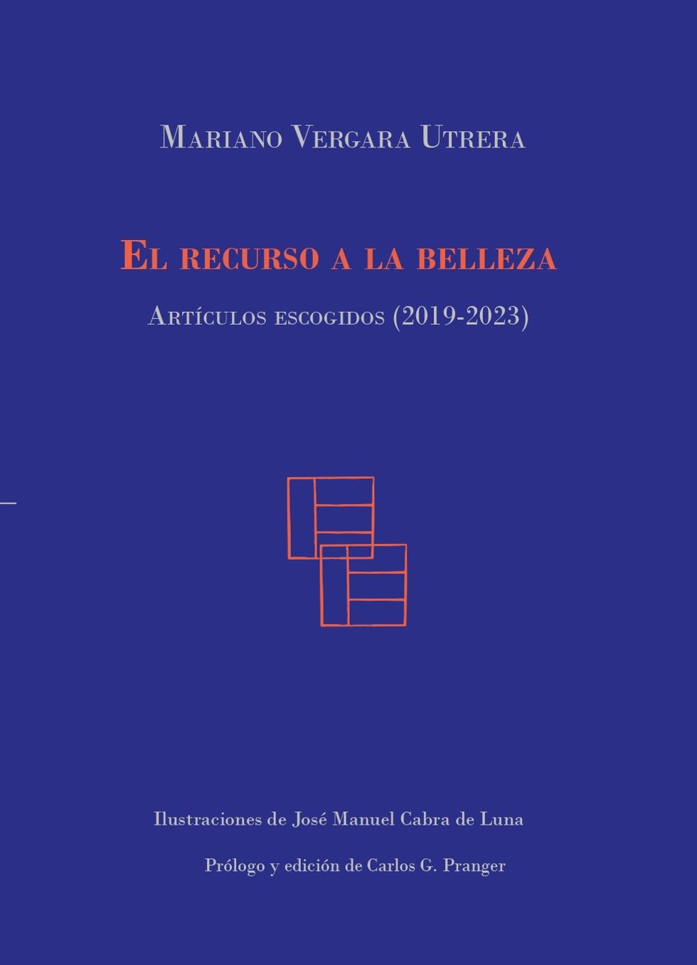 Portada del libro 'El Recurso a la Belleza' de Mariano Vergara.