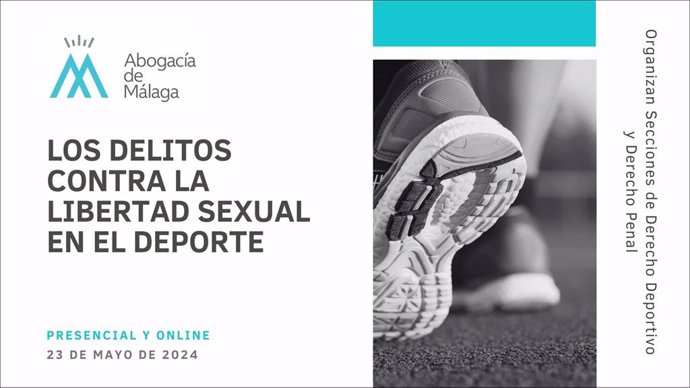 La Abogacía de Málaga aborda en una jornada los delitos contra la libertad sexual en el deporte.