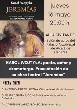 El salón de actos del palacio arzobispal de Alcalá de Henares (Madrid) acogerá este jueves, 16 de mayo, la presentación de la obra teatral 'Jeremías', escrita por Karol Wojtyla, futuro papa Juan Pablo II, en su juventud.