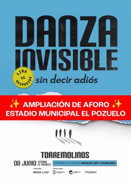 Cartel de la gira 'Sin decir adiós' con la que Danza Invisible se despide de los escenarios, y en la que el último concierto será en su ciudad, Torremolinos, donde el espectáculo se traslada al estadio de fútbol, con mayor aforo que el recinto previsto.