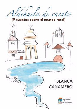 Portada del libro 'Aldehuela de Cuento' de Blanca Cañamero