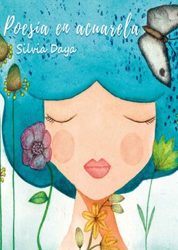 'Poesía En Acuarela' es un Libro de poesía ilustrada, y recorre las distintas etapas de la vida de Daya.