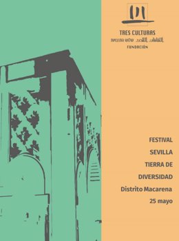 El Ayuntamiento de Sevilla y la Fundación Tres Culturas del Mediterráneo organizan el I Festival 'Sevilla, tierra de diversidad', que tendrá lugar este próximo sábado 25 de mayo .