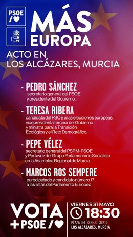 Cartel del acto central de campaña del PSOE en la Región