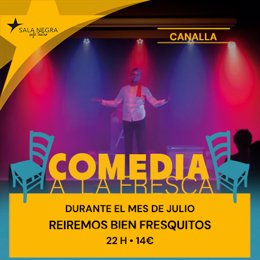 I Festival de Comedia "A la fresca", en Sala Negra todos los fines de semana del mes de julio.