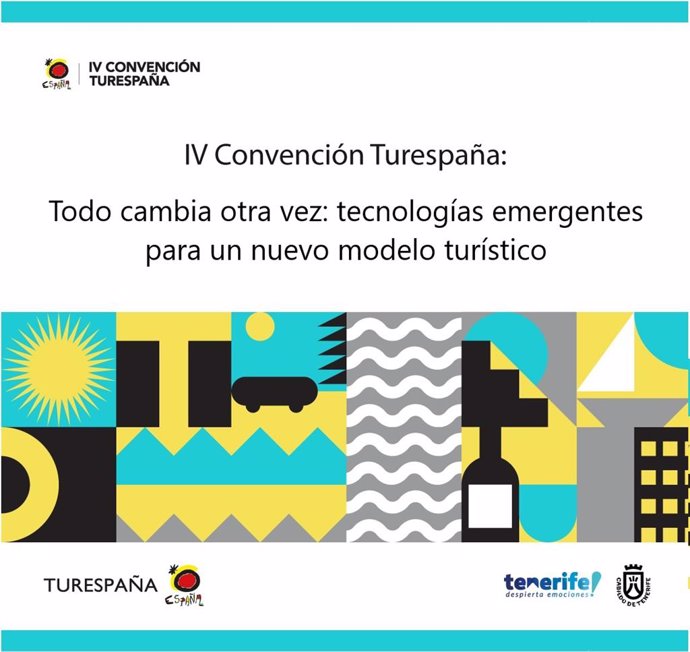 Cartel de la cuarta edición de la Convención Turespaña, con el título 'Todo cambia otra vez: tecnologías emergentes para un nuevo modelo turístico'