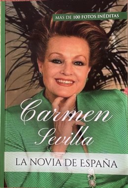 Sevilla Press reedita el libro 'Carmen Sevilla, la novia de España' por el primer aniversario de su muerte.