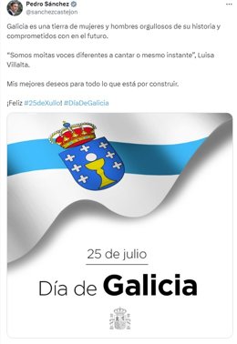 Mensaje publicado por el presidente del Gobierno, Pedro Sánchez, en su perfil de la red social 'X' con motivo del Día de Galicia