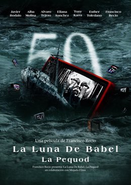 Cartel de la película 'La Luna de Babel: La Pequod', inspirada en hechos reales, por el actor y cineasta cordobés Francisco Recio.