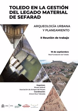 Cartel de la la II Reunión de Trabajo 'Toledo en la gestión del legado material de Sefarad. Arqueología Urbana y Planeamiento'.