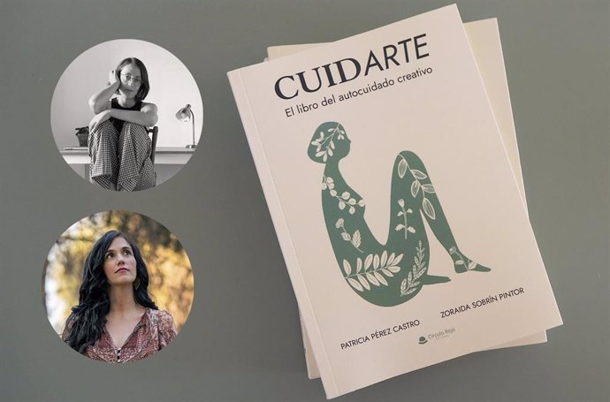 Patricia Pérez y Zoraida Sobrín crean 'Cuidarte: el libro de autocuidado creativo'.