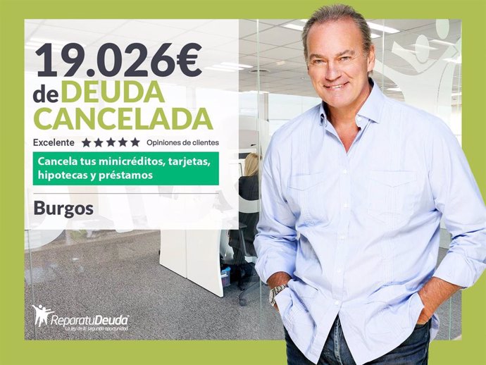 Repara tu Deuda Abogados cancela 19.026€ en Burgos (Castilla y León) con la Ley de Segunda Oportunidad