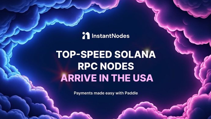 Instant Nodes arrives in the USA with Global Payments Giant, Paddle Partnership