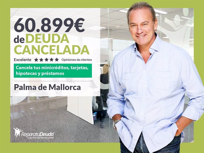 Repara tu Deuda Abogados cancela 60.899€ en Palma de Mallorca (Baleares) con la Ley de Segunda Oportunidad