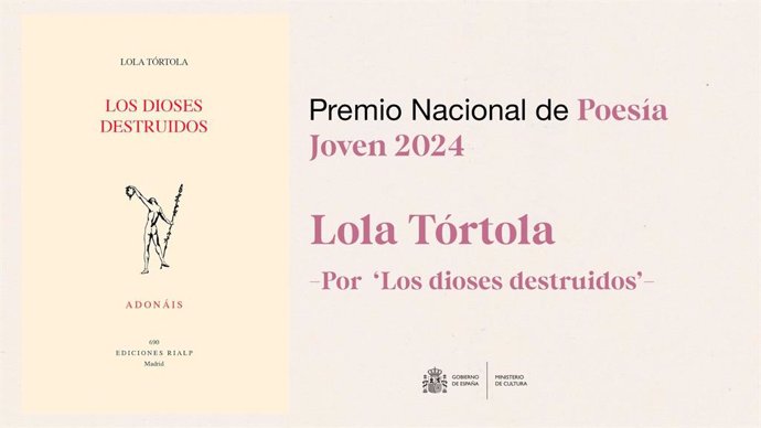 El jurado ha destacado la obra de Lola Tórtola, ‘Los dioses destruidos’, por una voz personal, contundente, cargada de imágenes sugerentes y por la intensidad y la emoción de un lenguaje que apasiona.