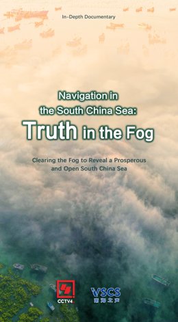 The poster of CMG VSCS Releases In-Depth Documentary: Navigation in the South China Sea: Truth in the Fog