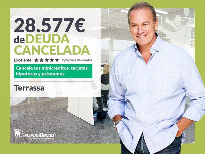 Repara tu Deuda Abogados cancela 28.577 en Terrassa (Barcelona) gracias a la Ley de Segunda Oportunidad