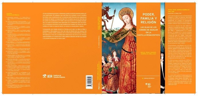El IER edita el libro 'Poder, familia y religión. Las hijas de los condes de Aguilar en la Castilla renacentista'