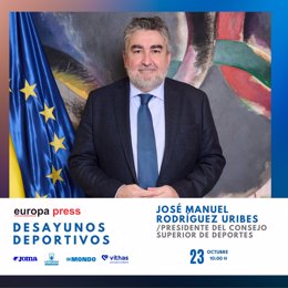 El presidente del Consejo Superior de Deportes (CSD), José Manuel Rodríguez Uribes, expondrá en plan estratégico para el deporte español en el ciclo olímpico hasta Los Ángeles 202 en los Desayunos Deportivos de Europa Press.