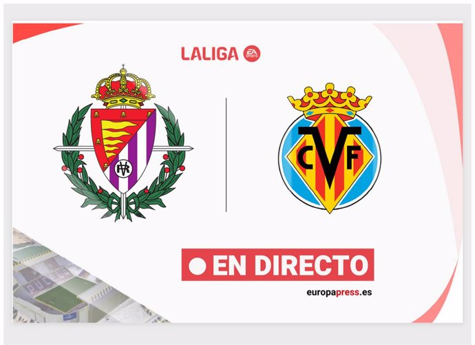 LaLiga EA Sports - Valladolid - Villareal | En directo: resumen, goles y resultado hoy