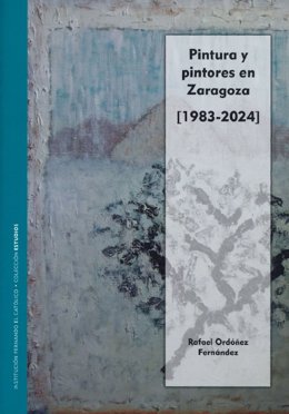 Portada de "Pintura y pintores en Zaragoza (1983-2024)".