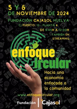 Cartel de las Jorandas Enfoque Circular de la Fundación Cajasol en Huelva.