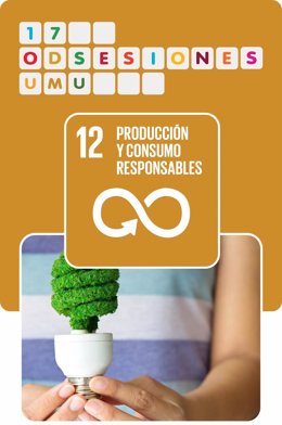 Cartel del programa de la UMU sobre el ODS 12 'Producción y consumo responsables'