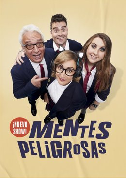 Cartel del espectáculo 'Mentes peligrosas'.