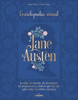 La editorial Lunwerg edita una enciclopedia ilustrada de Jane Austen en su 250 aniversario