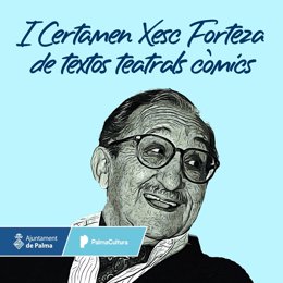 Cartel del I Concurso Xesc Forteza de textos teatrales cómicos.