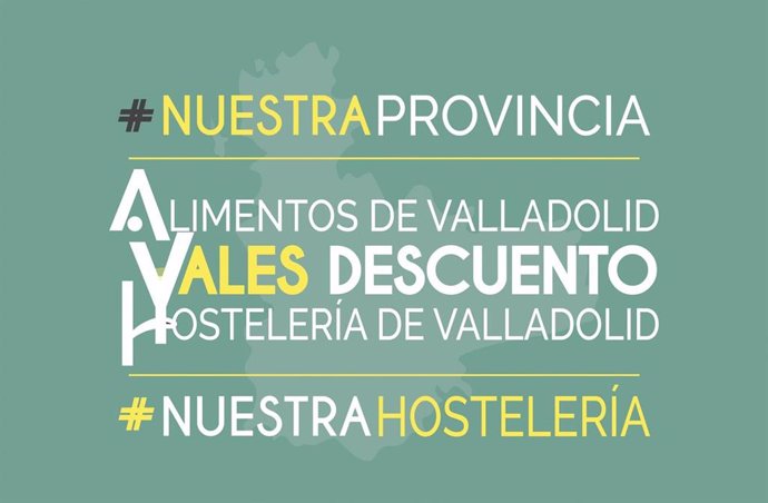 Cartel de la campaña #NuestraProvinciaNuestraHostelería, impulsada por la Diputación de Valladolid y la Asociación Provincial de Empresarios de Hostelería.